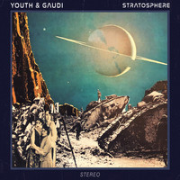 Youth, Gaudi - Stratosphere