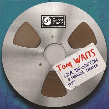 Tom Waits - Live in Boston @ Paradise Theater 1977