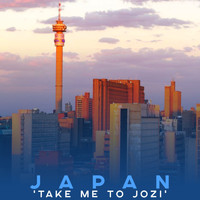Japan - Take Me to Jozi