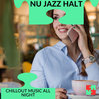 Jay KOB - Nu Jazz Halt - Chillout Music All Night
