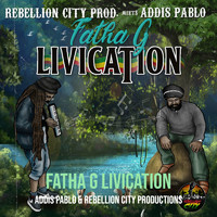Addis Pablo - Fatha G Livication