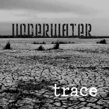 Underwater - Trace
