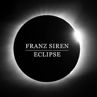 Franz Siren - Eclipse