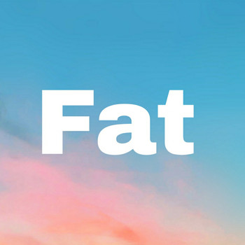 Big Bird - Fat
