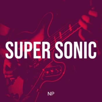 NP - Super Sonic (Explicit)
