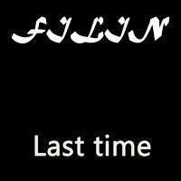 FiLiN - Last Time