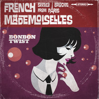 The French Mademoiselles - Bonbon Twist