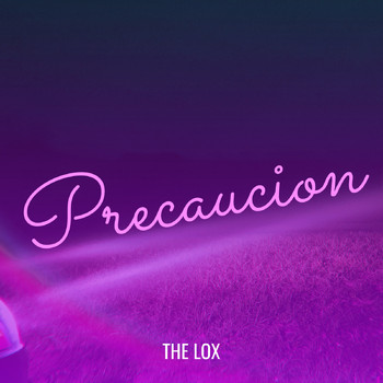 The Lox - Precaucion