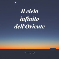 Nico - Il cielo infinito dell'Oriente