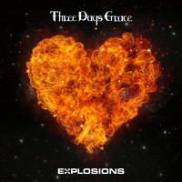 Three Days Grace - EXPLOSIONS (Explicit)