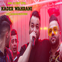 Kader Wahrani - Ana Li Dert Niya