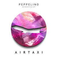 Peppelino - Acidistica EP