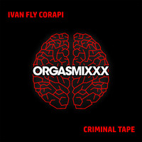 Ivan Fly Corapi - Criminal Tape