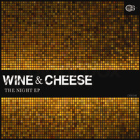 Wine & Cheese - The Night EP