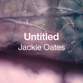 Jackie Oates - Untitled