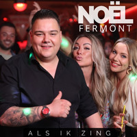 Noel Fermont - Als ik zing