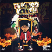 King Melo - Wicked Witch (Explicit)