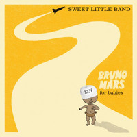 Sweet Little Band - Bruno Mars for Babies