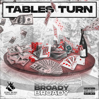 Broady - Tables Turn (Explicit)