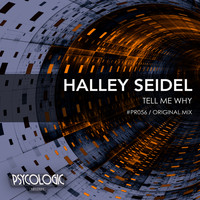 Halley Seidel - Tell Me Why