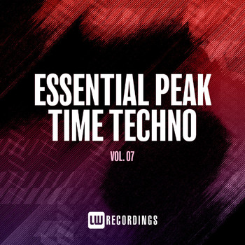 Various Artists - Essential Peak Time Techno, Vol. 07
