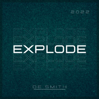 De Smith - Explode