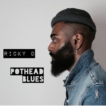 Ricky D - Pothead Blues (Explicit)