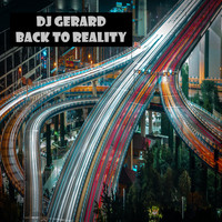 DJ Gerard - Back to Reality