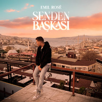 Emil Rosé - Senden Baskasi