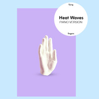 Flying Fingers - Heat Waves (Piano Version)