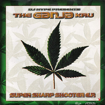 The Ganja Kru - Super Sharp Shooter EP