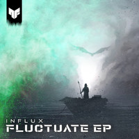 Influx - Fluctuate EP