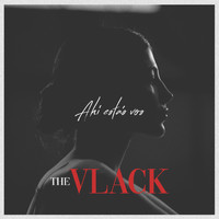 The Vlack - Ahí Estás Vos