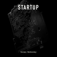 Sergey Wednesday - Startup