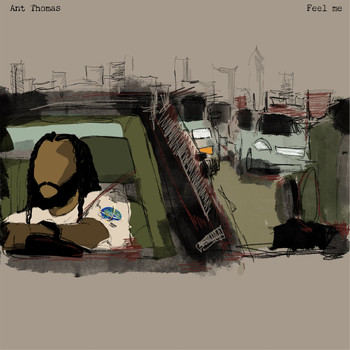 Ant Thomas - Feel Me
