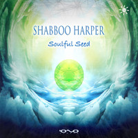 Shabboo Harper - Soulful Seed