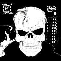 Nalla - Mort (Explicit)