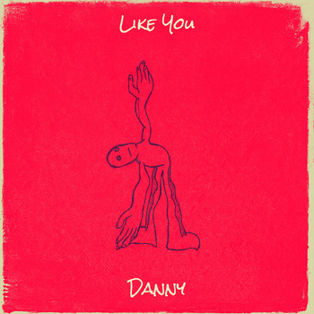 Danny - Like You