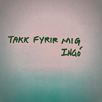 Ingó veðurguð - Takk fyrir mig