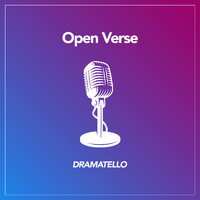 Dramatello - Open Verse