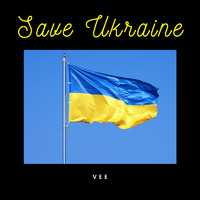 Vee - Save Ukraine