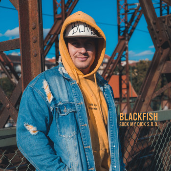 Blackfish - SUCK MY DICK s.r.o.
