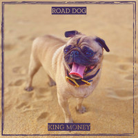 King Money - Road Dog
