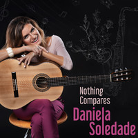 Daniela Soledade - Nothing Compares