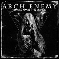 Arch Enemy - Sunset over the Empire
