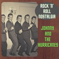 Johnny & the Hurricanes - Rock 'n' Roll Nostalgia