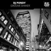 DJ Pondy - Groove Shaker