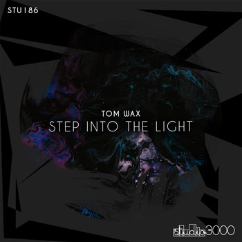 Tom Wax - Step into the Light
