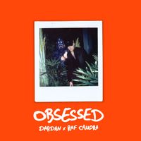 Dardan, RAF Camora - OBSESSED