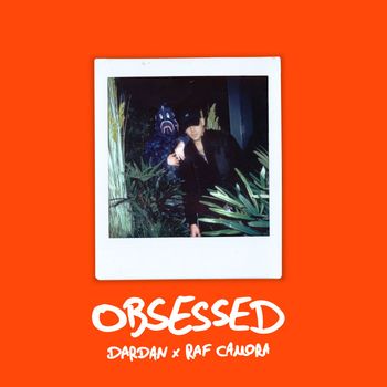 Dardan, RAF Camora - OBSESSED